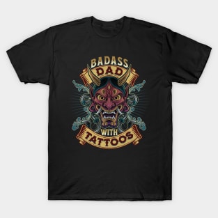 Badass Dad with Tattoos T-Shirt